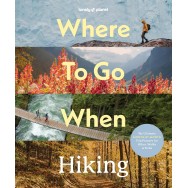 Where to go When Hiking Lonely Planet